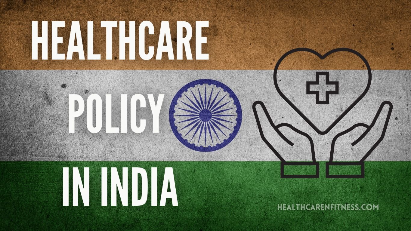 Healthcare Policy in India