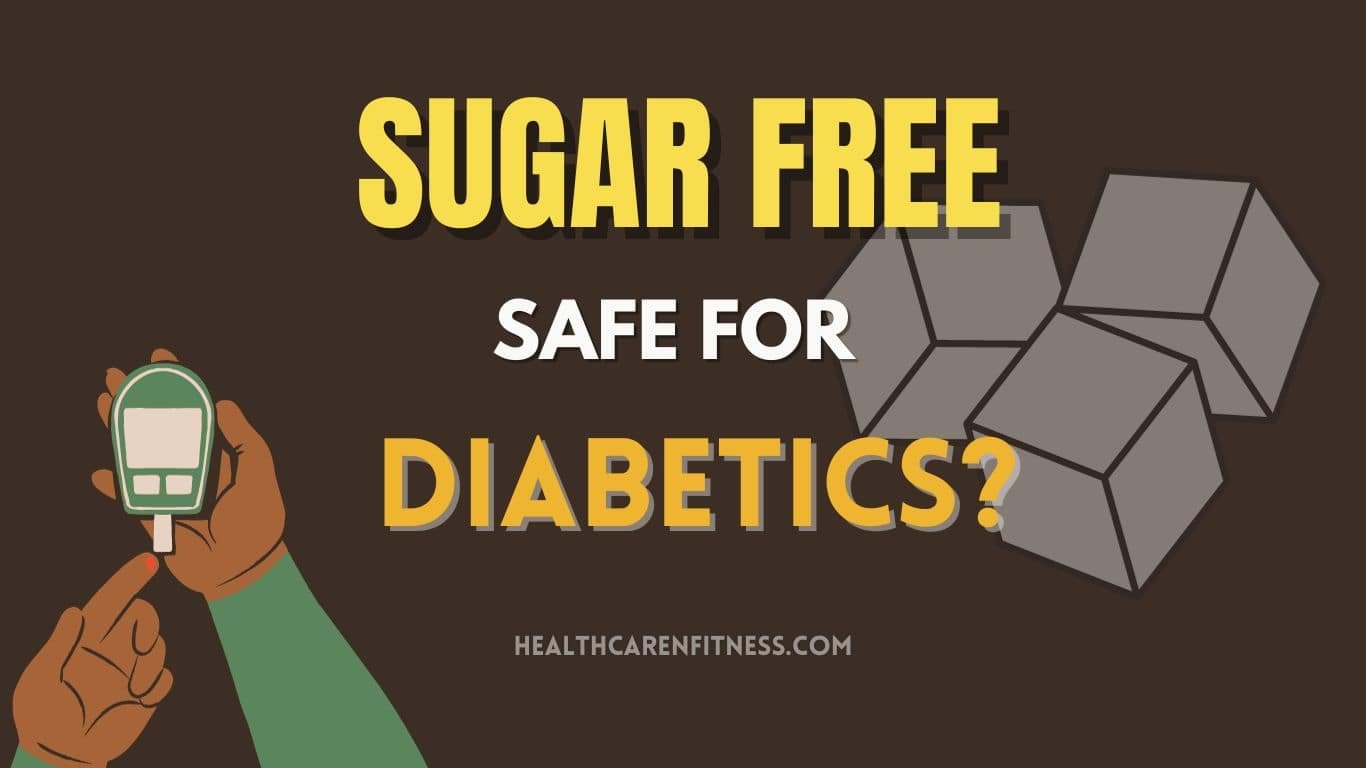 Is Sugar Free safe for diabetics