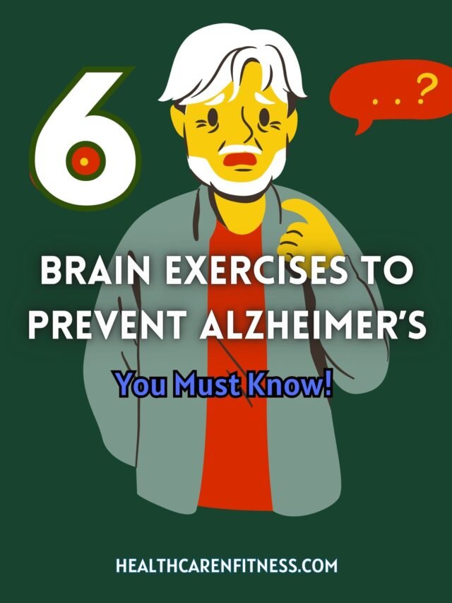 6 Brain Exercises to Prevent Alzheimer’s – You Must Know!